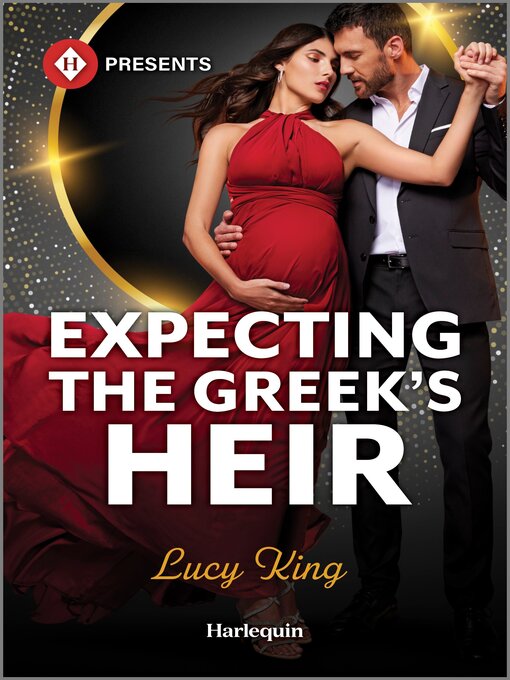 Title details for Expecting the Greek's Heir by Lucy King - Available